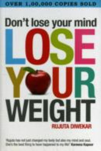 Don't Lose Your Mind, Lose Your Weight book cover