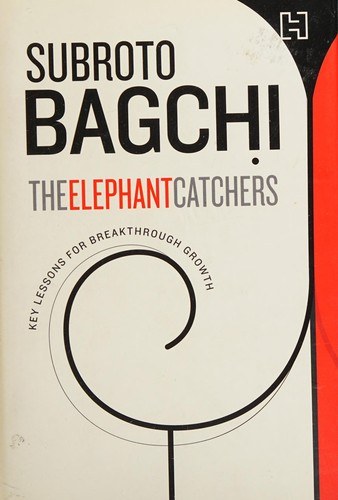 The Elephant Catchers: Key Lessons for Breakthrough Growth book cover