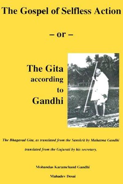 The Gospel of Selfless Action (The Gita According to Gandhi) book cover