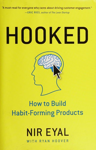 Hooked: How to Build Habit-Forming Products book cover