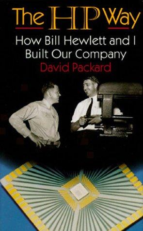 The HP Way: How Bill Hewlett and I Built Our Company book cover