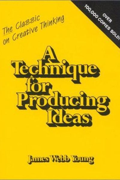 A Technique for Producing Ideas book cover