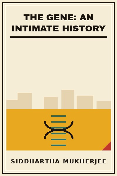 The Gene: An Intimate History book cover