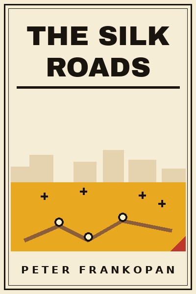 The Silk Roads book cover