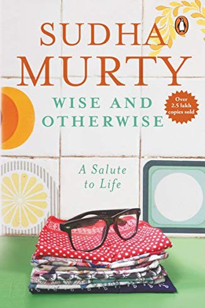 Wise & Otherwise: A Lifetime of Experience book cover